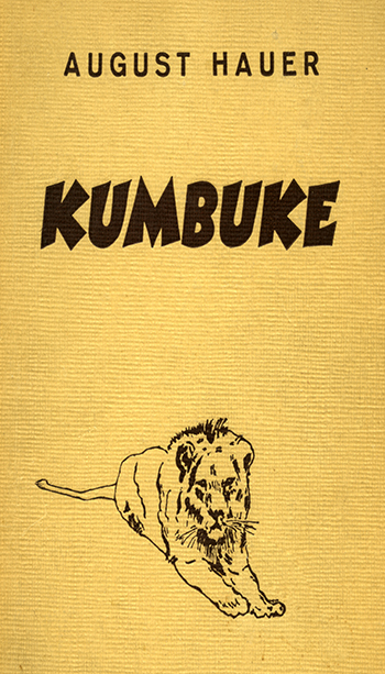 Kumbuke - Erlebnisse eines Arztes in Deutsch-Ostafrika